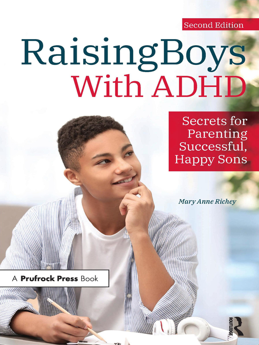 Title details for Raising Boys With ADHD by Mary Anne Richey - Available